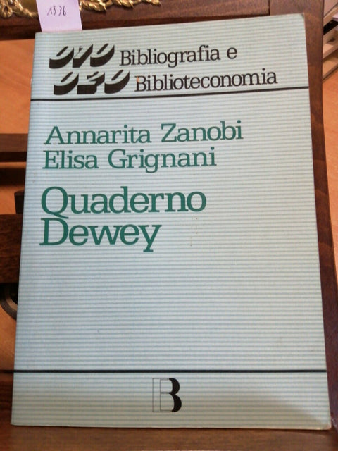 ZANOBI, GRIGNANI - QUADERNO DEWEY - 1990 BIBLIOGRAFIA E BIBLIOTECONOMIA (15