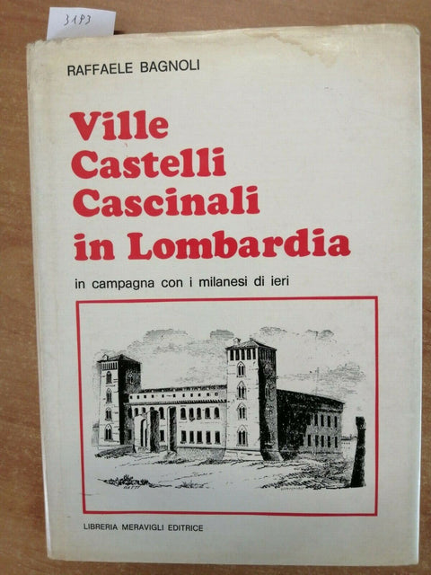 BAGNOLI - VILLE CASTELLI CASCINALI IN LOMBARDIA 1979 MERAVIGLI - RILEGATO (