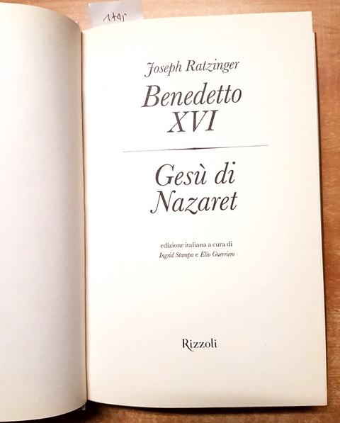 Gesu' di Nazaret- Benedetto XVI Joseph Ratzinger 1ed. Rizzoli 2007NATALE (