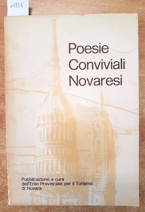 POESIE CONVIVIALI NOVARESI poesia dialettale NOVARA 1980 Mora Grafica 1ED(