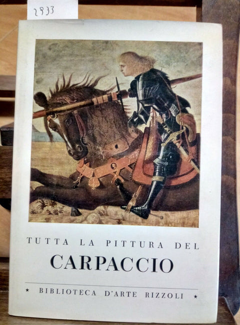 TUTTA LA PITTURA DEL CARPACCIO - PEROCCO GUIDO - 1963 BIBLIOTECA RIZZOLI (2