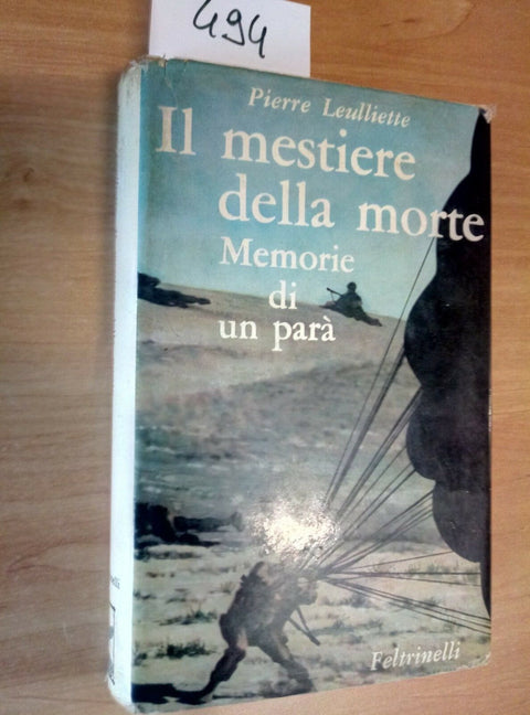 IL MESTIERE DELLA MORTE MEMORIE DI UN PARA' LEULLIETTE 1965 FELTRINELLI 1ED 49