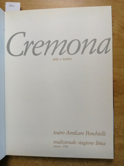 CREMONA ARTE E TEATRO Amilcare Ponchielli 1980 + 2 omaggi introvabili!!!