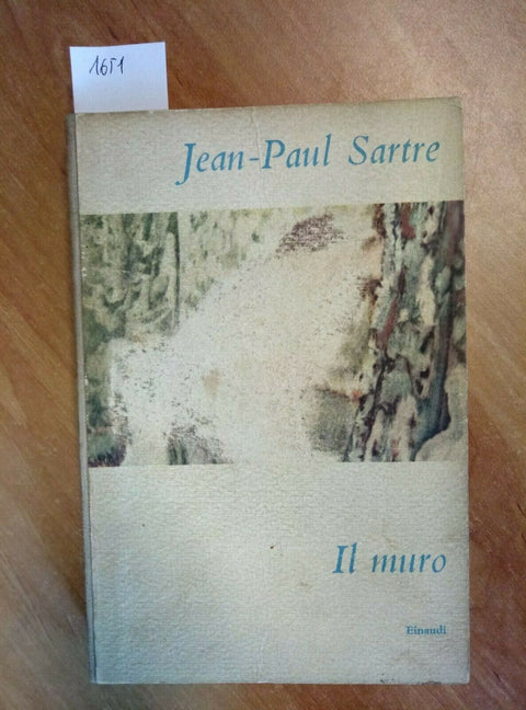 JEAN PAUL SARTRE - IL MURO - 1954 - EINAUDI I CORALLI N 4 - (1651)