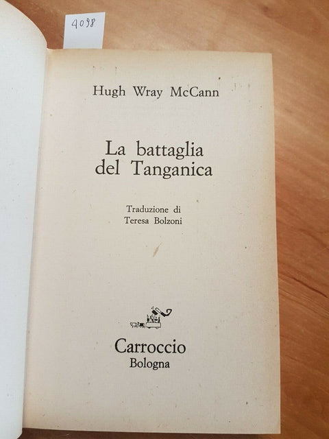 HUGH WRAY McCANN - LA BATTAGLIA DEL TANGANICA - 1967 - CARROCCIO - (4098