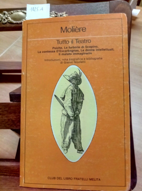 MOLIERE - TUTTO IL TEATRO - ED.1982 - FRATELLI MELITA (1425A) PSICHE L