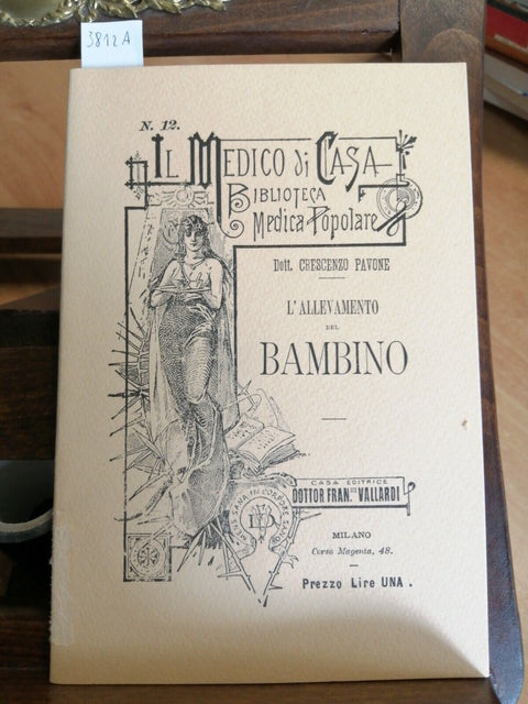 L'ALLEVAMENTO DEL BAMBINO - PAVONE CRESCENZO - VALLARDI (3812A)IL MED