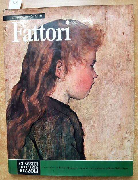 L'opera completa di FATTORI - 1ed. - 1970 - CLASSICI DELL'ARTE RIZZOLI (