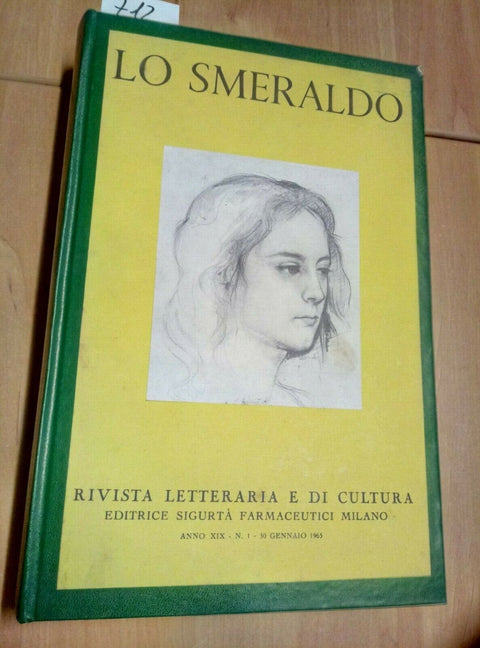 LO SMERALDO RIVISTA LETTERARIA E DI CULTURA ANNATE 1963/1964/1965 RILEGATE