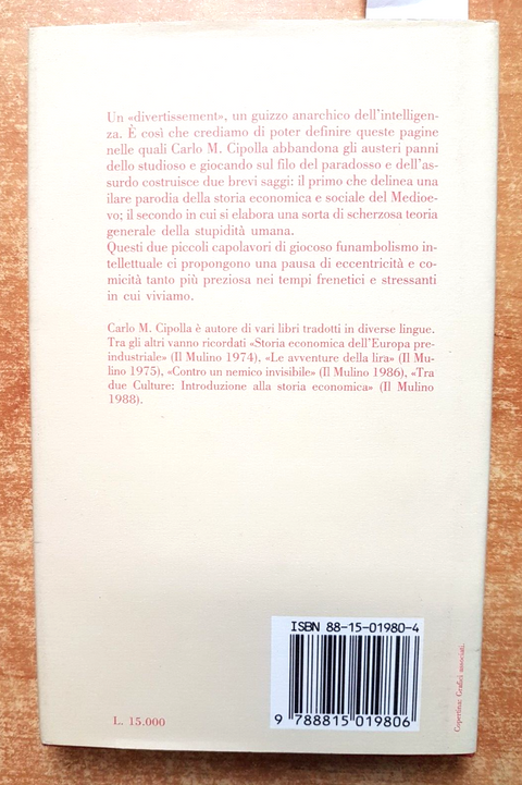 CARLO M. CIPOLLA - ALLEGRO MA NON TROPPO 1988 IL MULINO medioevo stupidit(