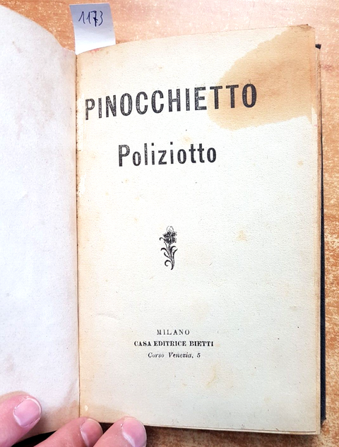 PINOCCHIETTO POLIZIOTTO Bietti + LA STORIA NOSTRA 1905 ALBERICI risorgimento1173