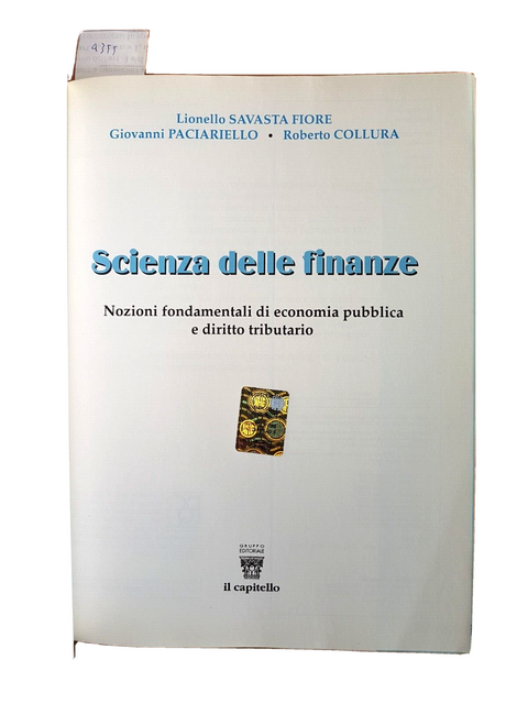 SCIENZA DELLE FINANZE - Savasta Fiore, Collura - IL CAPITELLO - 2012 - (435