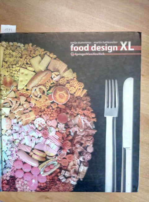 FOOD DESIGN XL - STUMMERER HABLESREITER 2009 SPRINGER WIEN NEW YORK (1292