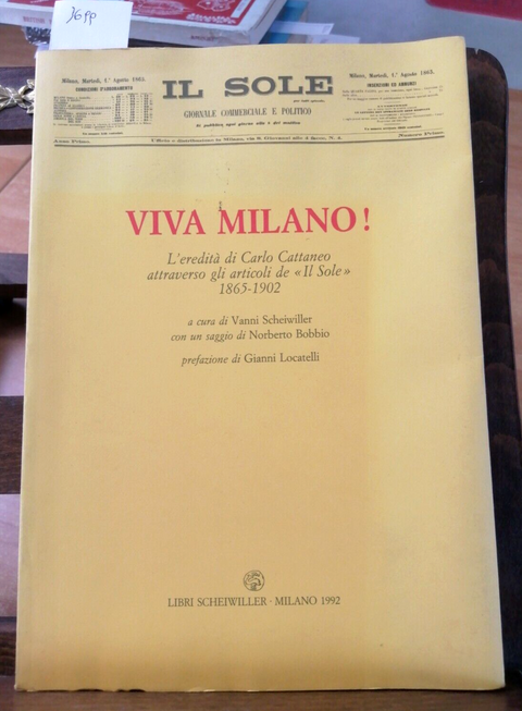 Viva Milano! - L'eredit di Carlo Cattaneo 1992 Scheiwiller (3699)IL