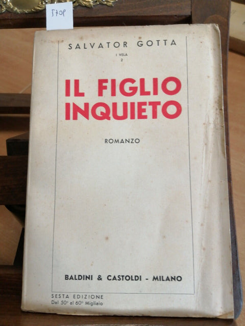 SALVATOR GOTTA - IL FIGLIO INQUIETO - 1932 BALDINI & CASTOLDI (5709