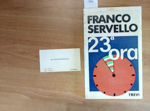 FRANCO SERVELLO - 23 ORA 1972 TREVI (1804) + BIGLIETTO DA VISITA DELL