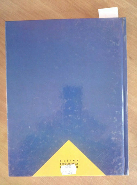 DESIGN BIDIMENSIONALE DAI PRINCIPI TEORICI AL PROGETTO GRAFICO 1990 WONG (1