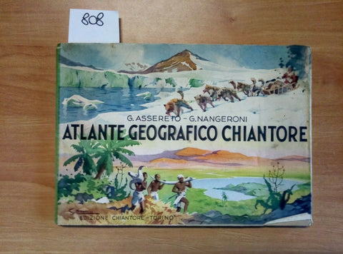 ATLANTE GEOGRAFICO CHIANTORE - ASSERETO NANGERONI 1938 (808)