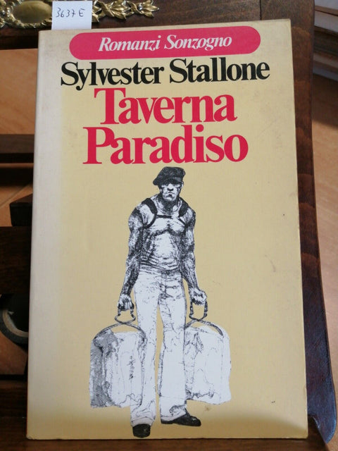 SYLVESTER STALLONE - TAVERNA PARADISO 1ED. SONZOGNO 1979 (3637E) RAMB