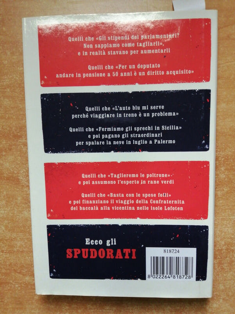 MARIO GIORDANO - SPUDORATI i costi della politica - 1ED. MONDOLIBRI 2012 (