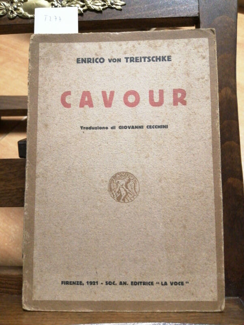 Enrico Von Treitschke - Cavour - Biografia 1921 Societ editrice La Voce (5