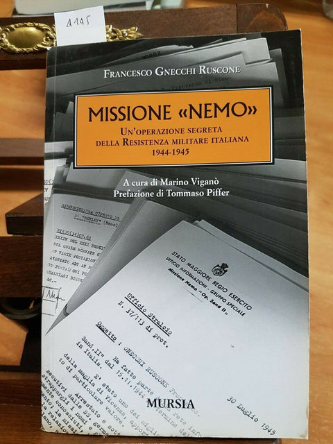 GNECCHI RUSCONE - MISSIONE NEMO OPERAZIONE SEGRETA - 2011 - MURSIA - (4145