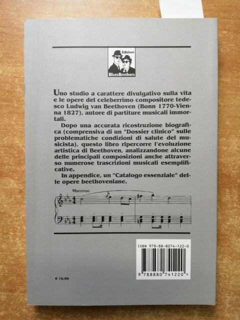 Ludwig Van Beethoven La vita, le opere - Molteni Angela 2013 Blues Brothers