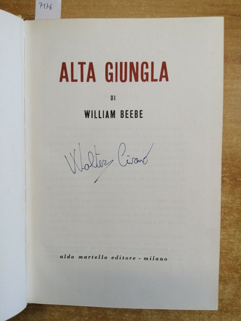 William Beebe - ALTA GIUNGLA - Martello - 1956 - Entomologia zoologia FOTO(