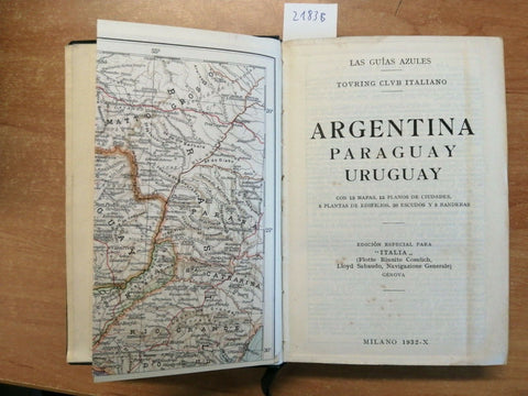 LAS GUIAS AZULES - ARGENTINA PARAGUAY URUGUAY 1932 TOURING CLUB ITALIAN(218
