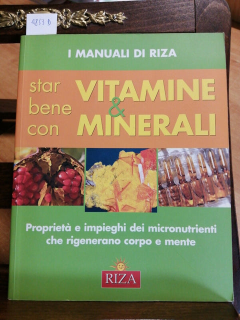 STAR BENE CON VITAMINE & MINERALI - I MANUALI RIZA 2006 propriet impieghi