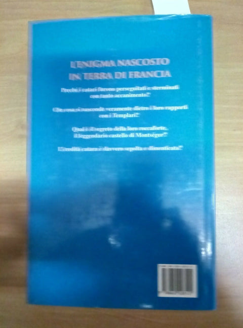L'ENIGMA DEI CATARI SANTI O ERETICI? MARKALE SPERLING 1999 - MONTSEGUR - 315