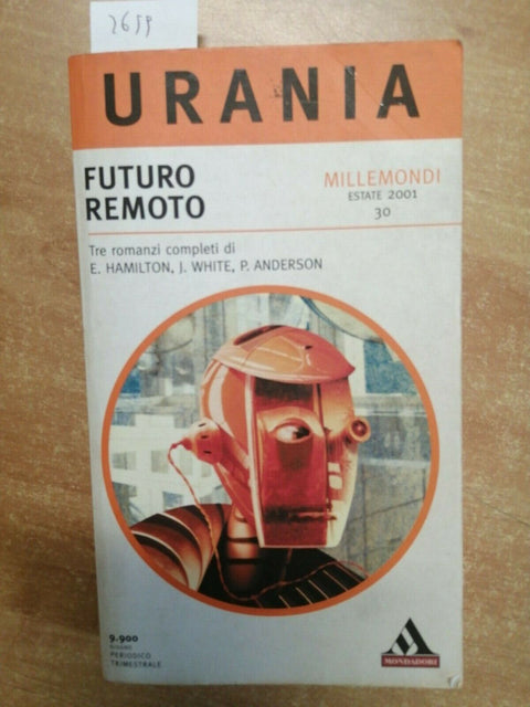 URANIA MILLEMONDI MONDADORI 2001 FUTURO REMOTO - HAMILTON-WHITE-ANDERSON (2