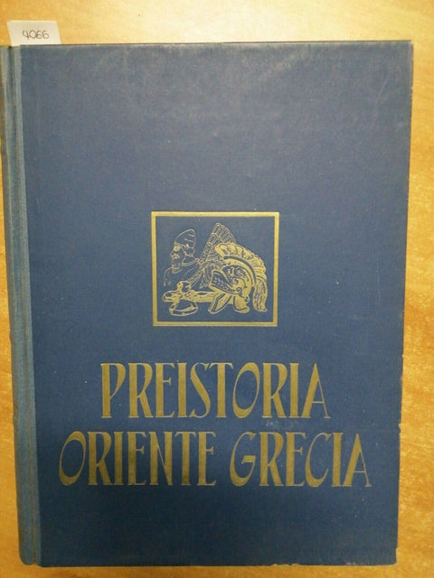 STORIA UNIVERSALE 1: PREISTORIA ORIENTE GRECIA - BARBAGALLO - 1946 - UTET (