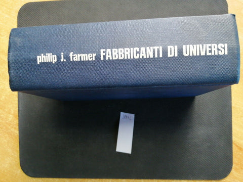 Philip J. Farmer - Fabbricanti di universi 1974 Editrice Nord science fiction