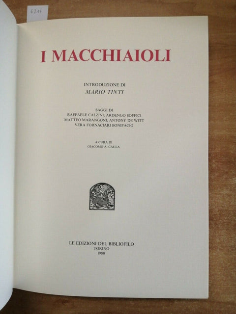 I MACCHIAIOLI - LE EDIZIONI DEL BIBLIOFILO - TINTI SOFFICI 1980 FATTORI (62