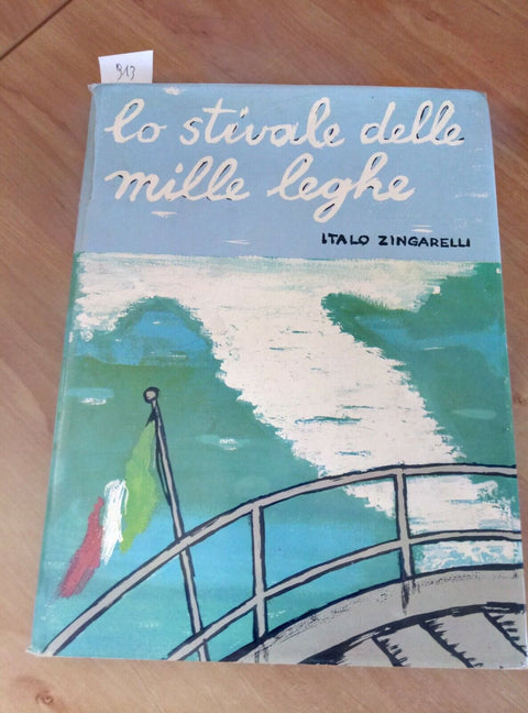 LO STIVALE DELLE MILLE LEGHE ITALO ZINGARELLI 1962 BANCA D'AMERICA E ITALIA 913