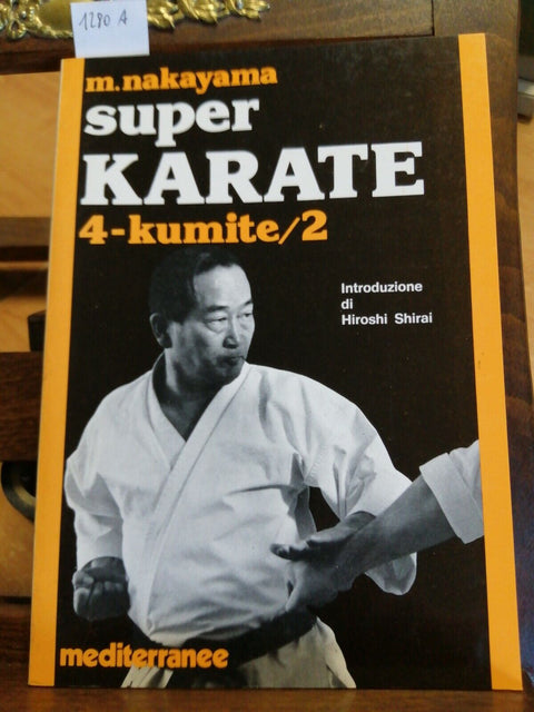 M. NAKAYAMA - SUPER KARATE 4 KUMITE/2 - MEDITERRANEE 1987 (1280A)