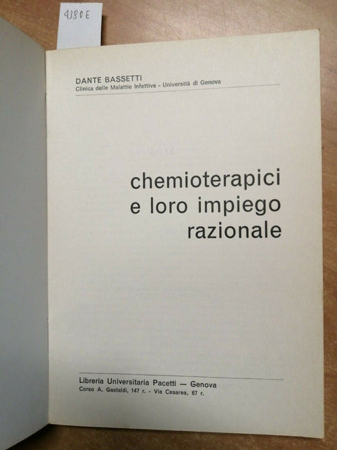 DANTE BASSETTI - CHEMIOTERAPICI E LORO IMPIEGO RAZIONALE 1977 PACETTI (4380