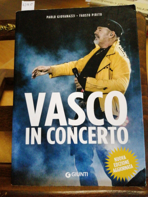 VASCO IN CONCERTO - GIOVANAZZI, PIRITO 2018 GIUNTI (6314o) BLASCO ROSS