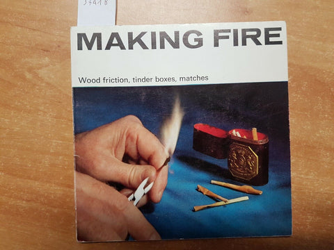 MAKING FIRE WOOD FRICTION TINDER BOXES MATCHES - 1964 - BY W.T. O'DEA - (3