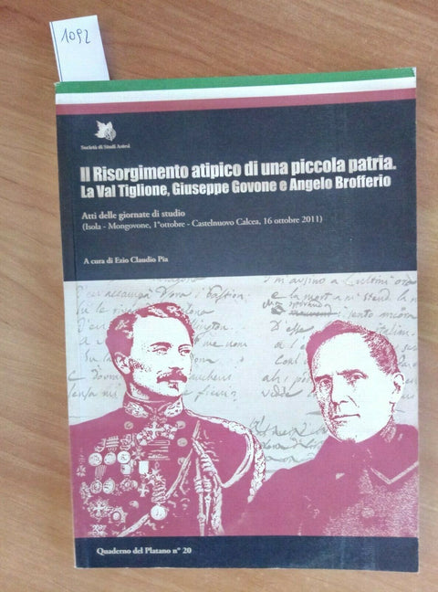 IL RISORGIMENTO ATIPICO DI UNA PICCOLA PATRIA - LA VAL TIGLIONE 2012 PIA (1