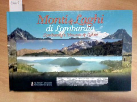 MONTI & LAGHI DI LOMBARDIA 2009 LOMBARDY'S MOUNTS & LAKES - EDIDEA