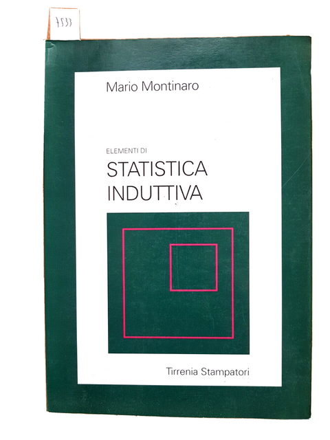 ELEMENTI DI STATISTICA INDUTTIVA - Mario Montinaro 1998 Tirrenia Stampatori