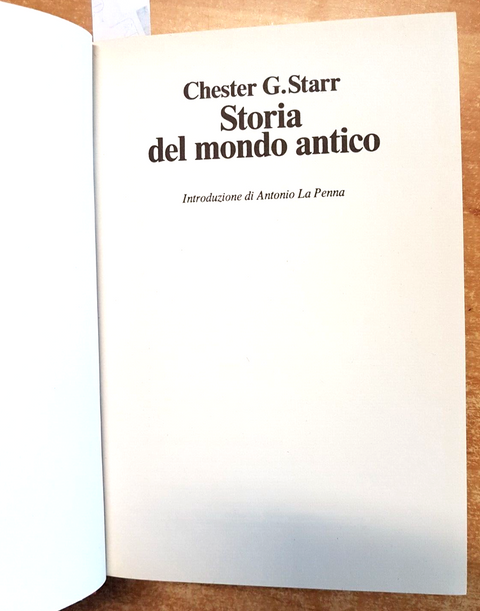 CHESTER G. STARR - STORIA DEL MONDO ANTICO 1981 Club del Libro 745 pagine(2