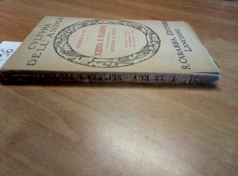 EDOARDO LE ROY - SCIENZA E FILOSOFIA 1913 CARABBA - CULTURA DELL'ANIMA (49