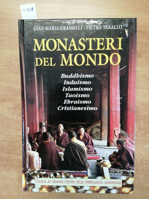 GRASSELLI TARALLO - MONASTERI DEL MONDO 1ED. PIEMME 1997 (4577) GUIDA