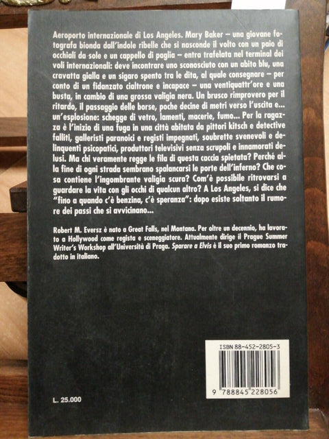 SPARARE A ELVIS CONFESSIONI DI UNA TERRORISTA 1996 R. EVERSZ 1ED. BOMPIANI