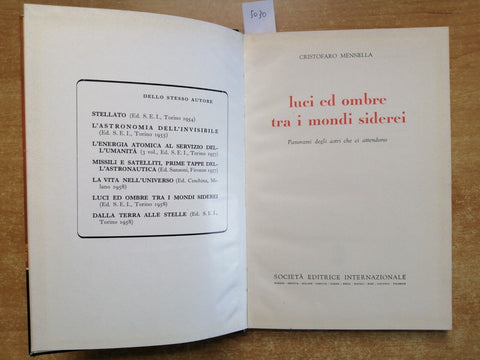 Cristofaro Mennella - LUCI ED OMBRE TRA I MONDI SIDEREI 1958 SEI astronomia