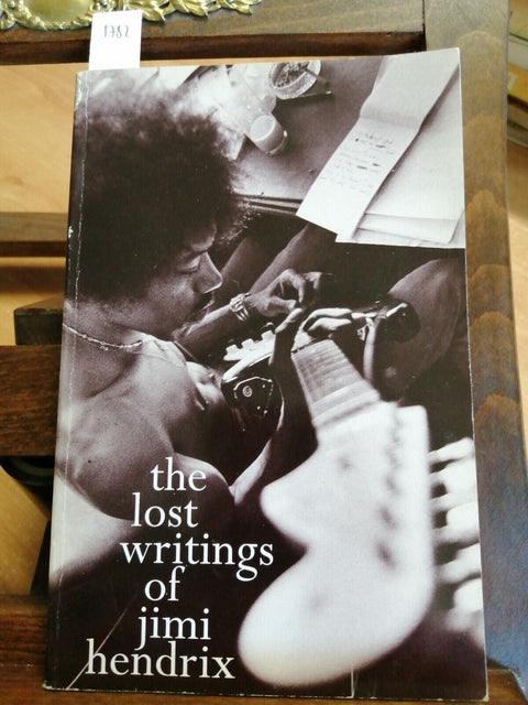 THE LOST WRITINGS OF JIMI HENDRIX COMPILED BY BILL NITOPI 1995 BLOOMSBURY (