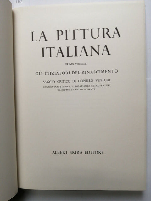 LA PITTURA ITALIANA gli iniziatori del Rinascimento 1956 SKIRA 1 volume (6